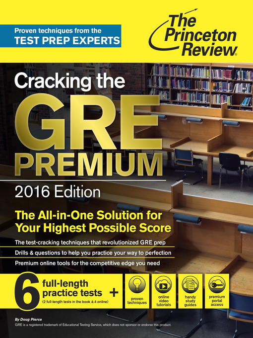 Title details for Cracking the GRE Premium Edition with 6 Practice Tests, 2016 by Princeton Review - Available